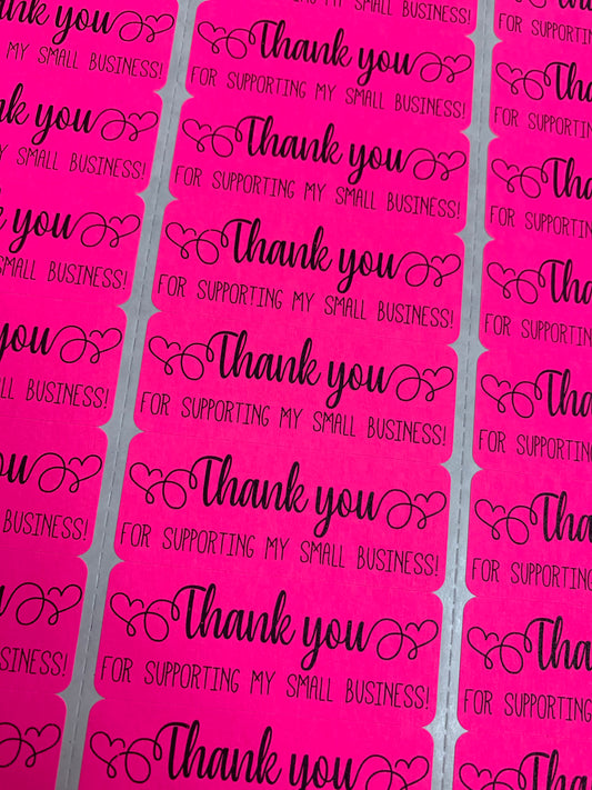 Thank you for supporting my small business stickers neon hot pink - 480+ CLOSEOUT
