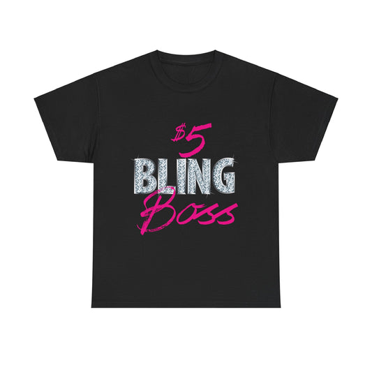 $5 Bling Boss T-shirt - Regular