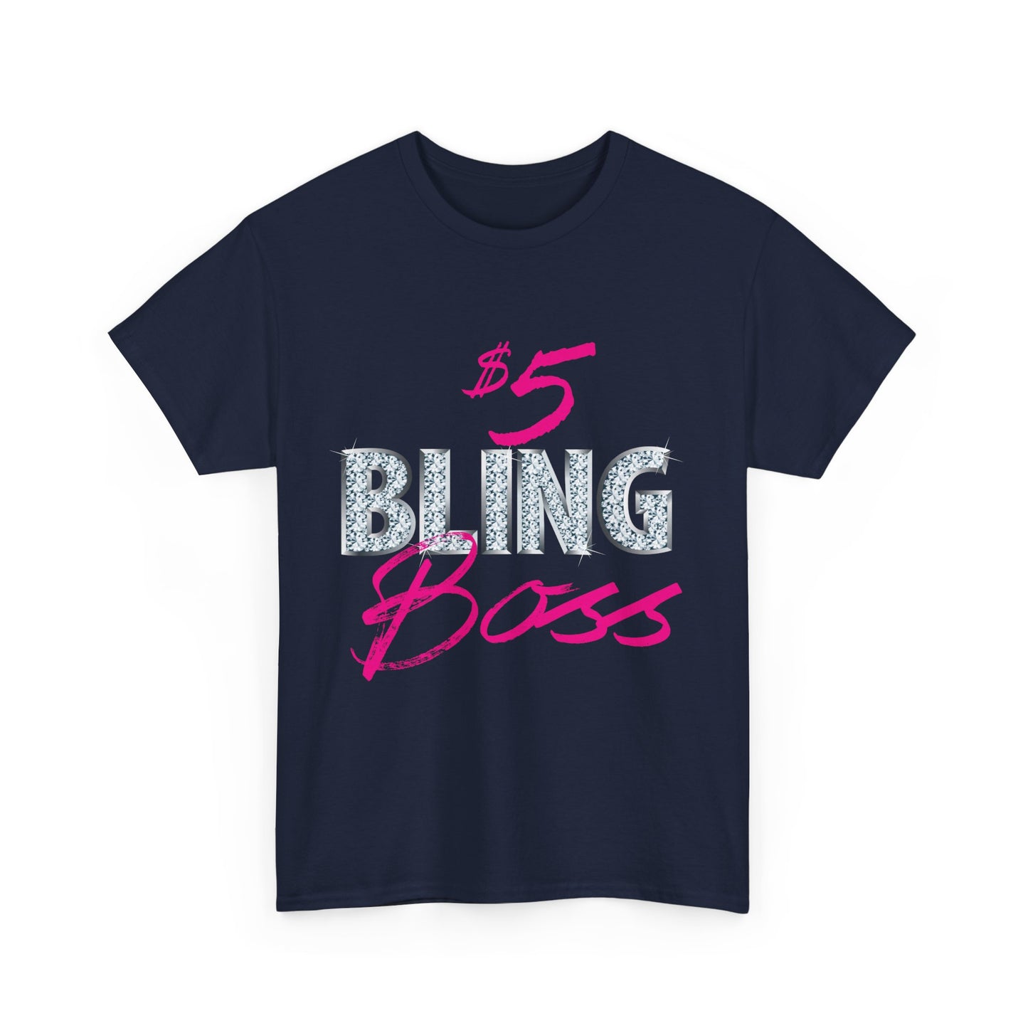 $5 Bling Boss T-shirt - Regular