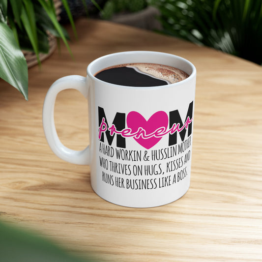 Ceramic Mug, (11oz, 15oz) MomPreneur