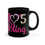 I Love $5 Bling mug 11oz