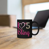 I Love $5 Bling mug 11oz
