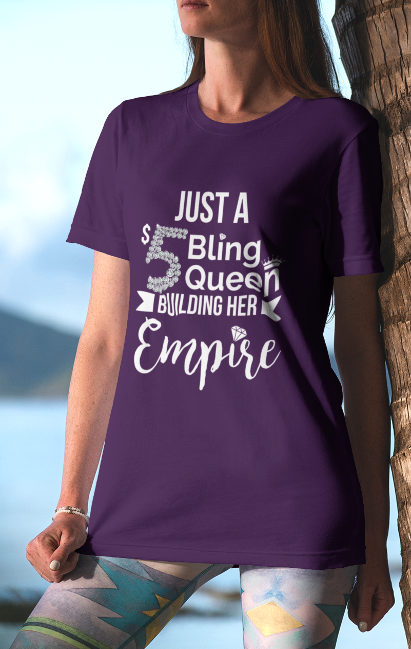 Just a $5 Bling Queen Building Her Empire - Regular